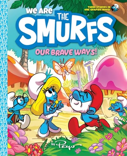 We Are The Smurfs 4: We Are The Smurfs: Our Brave Ways! - A Graphic Novel
