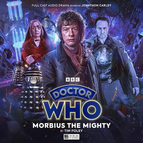Doctor Who: The War Doctor Rises: Morbius The Mighty