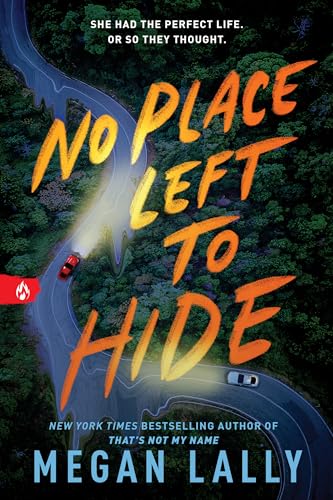 No Place Left To Hide, 9781728270142: The Chilling Young Adult Thriller For Fans Of I Know What You Did Last Summer