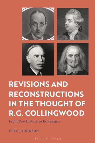 Revisions And Reconstructions In The Thought Of R.G. Collingwood: From Pre-History To Economics