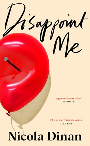 Disappoint Me: From The Author Of Bellies