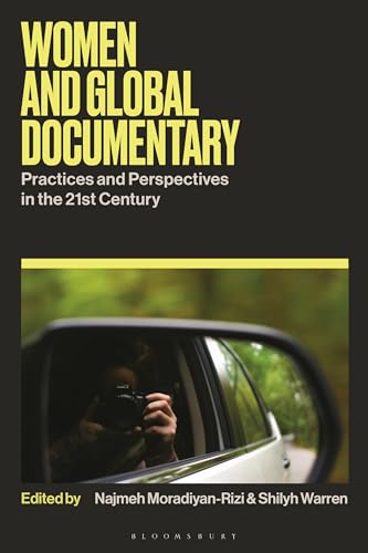 Women And Global Documentary: Practices And Perspectives In The 21St Century