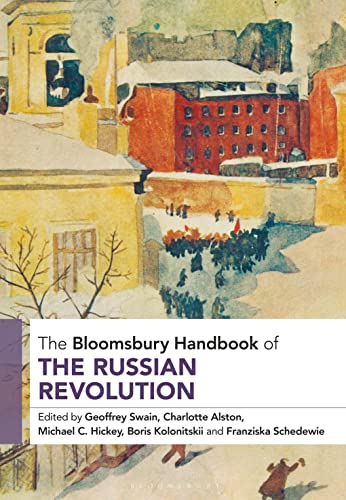 The Bloomsbury Handbook Of The Russian Revolution