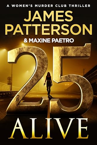 25 Alive: A Gripping New Thriller In The Number 1 Sunday Times Bestselling Series