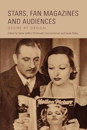 Stars, Fan Magazines And Audiences: Desire By Design