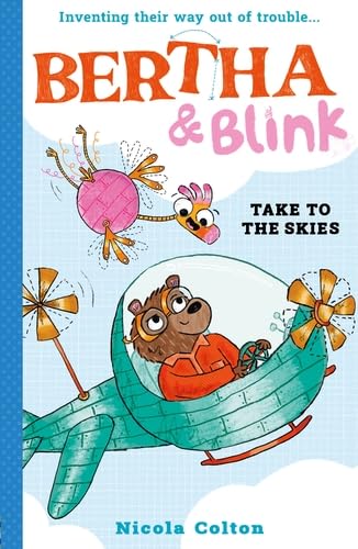 Bertha And Blink: Take To The Skies
