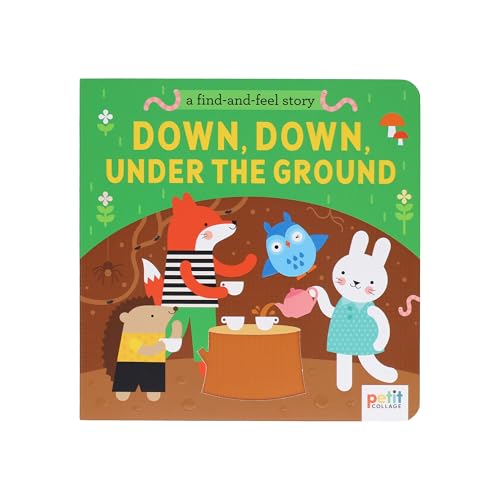 A Find And Feel Story: Down, Down, Under The Ground
