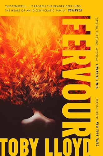 Fervour: The Secret History Meets Jonathan Safran Foer Meets The Royal Tenenbaums