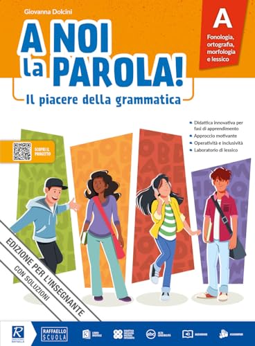A Noi La Parola! Il Piacere Della Grammatica. Con Quaderno Attivo, Comunicazione, Testi E Storytelling. Per La Scuola Media. Con E-Book. Con Espansion