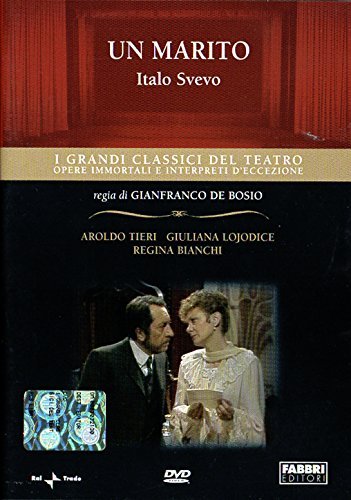 Un Marito Di Italo Svevo - I Grandi Classici Del Teatro