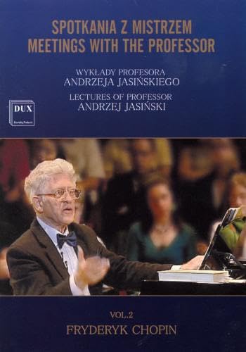 Andrzeja Jasinskiego : Meetings With The Professor, Vol. 2 - Chopin