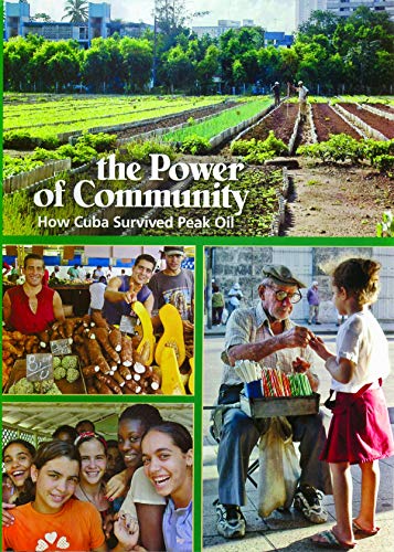 The Power Of Community: How Cuba Survived Peak Oil