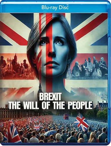 Brexit: The Will Of The People [Blu-Ray]