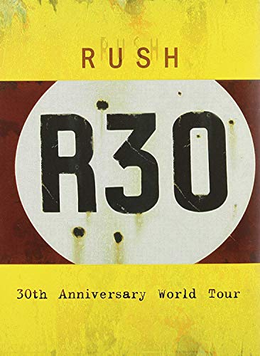Rush - Rush: R30 - 30Th Anniversary World Tour