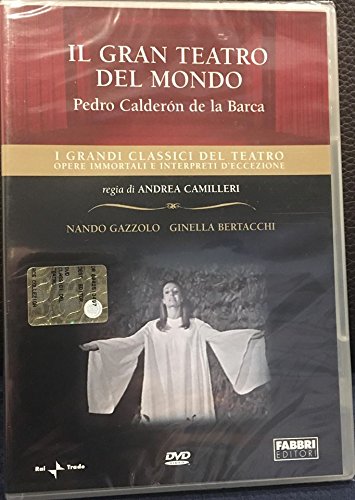 Il Gran Teatro Del Mondo - I Grandi Classici Del Teatro - Pedro Calderon De La Barca