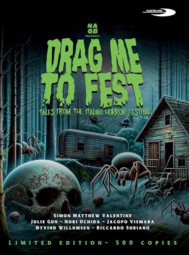 Drag Me To Fest - Tales From The Italian Horror Festival (Limited Edition)