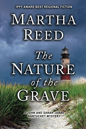 The Nature Of The Grave: A John And Sarah Jarad Nantucket Mystery (English Edition)