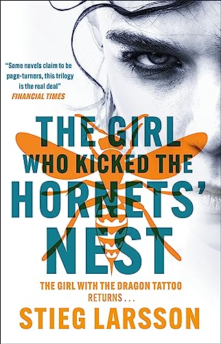 The Girl Who Kicked The Hornets' Nest: The Third Unputdownable Novel In The Dragon Tattoo Series - 100 Million Copies Sold Worldwide (Millennium Serie