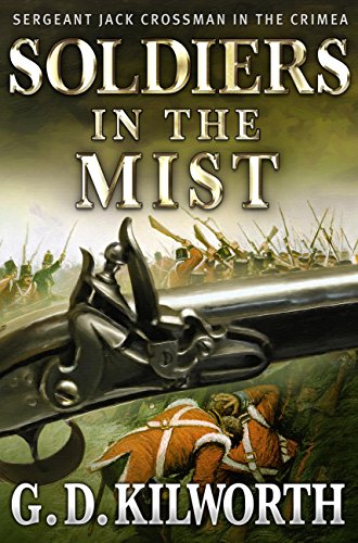 Soldiers In The Mist (Sergeant 'Fancy Jack' Crossman Book 3) (English Edition)