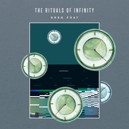 Greg Foat-The Rituals Of Infinity Lp