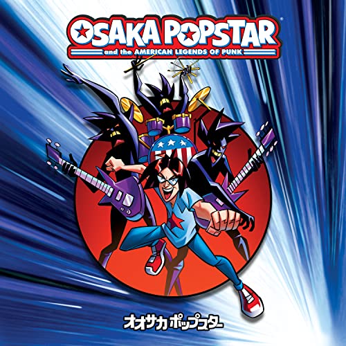 Osaka Popstar And The American Legends Of Punk [Expanded Edition] (Black Vinyl)