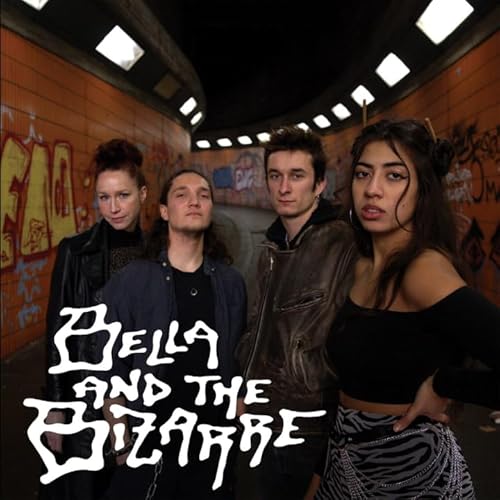 Bella And The Bizarre [Vinyl]