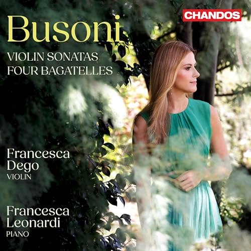 Ferruccio Busoni: Violin Sonatas; Four Bagatelles