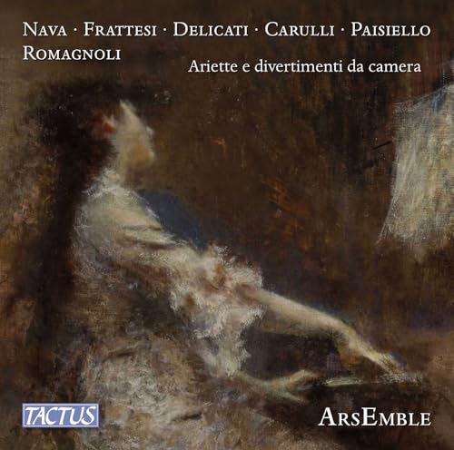 Ariette E Divertimenti Da Camera (Nava; Romagnoli; Frattesi; Carulli; Delicati; Paisiello)