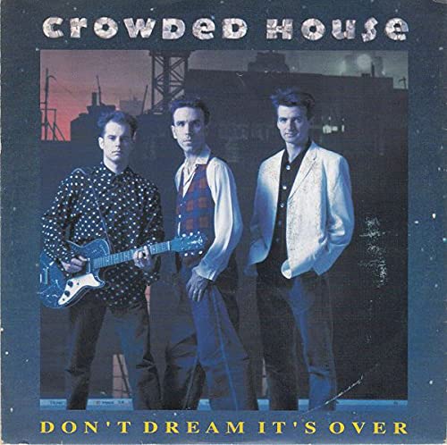 Don'T Dream It'S Over 45 Giri
