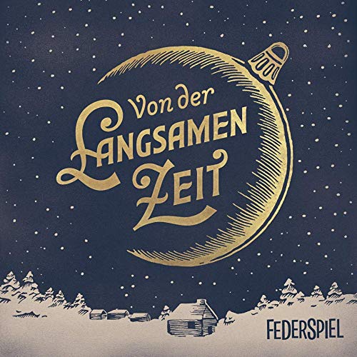 Federspiel: Von Der Langsamen Zeit: Weihnachtsmusik