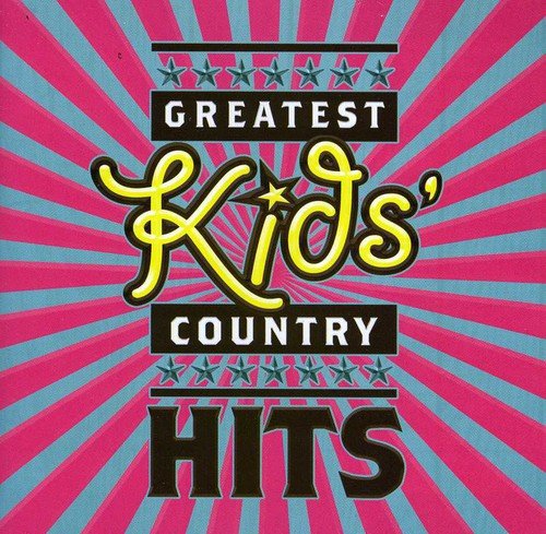 Greatest Kids' Country Hits