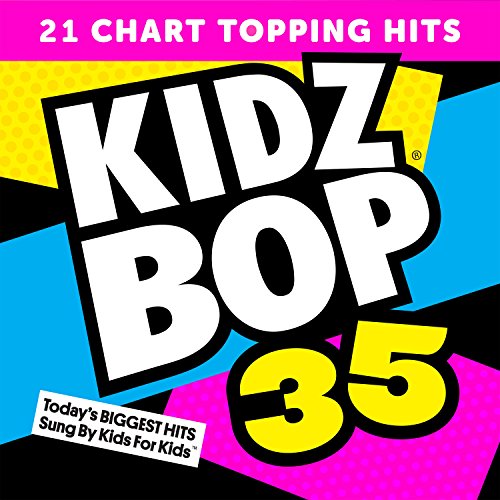 Kidz Bop 35 - Kidz Bop Kids