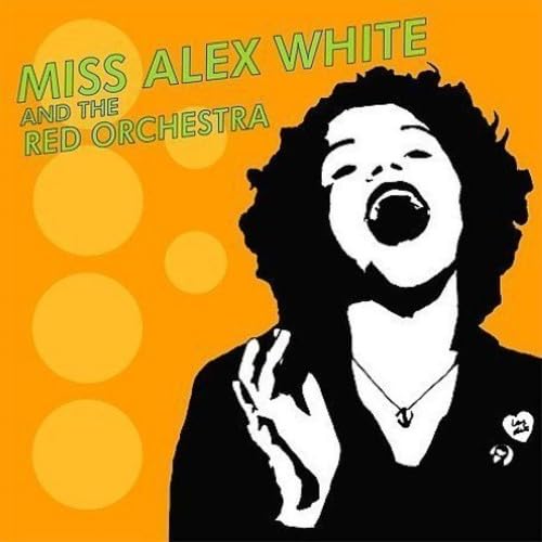 Miss Alex White And Thered Orchestr