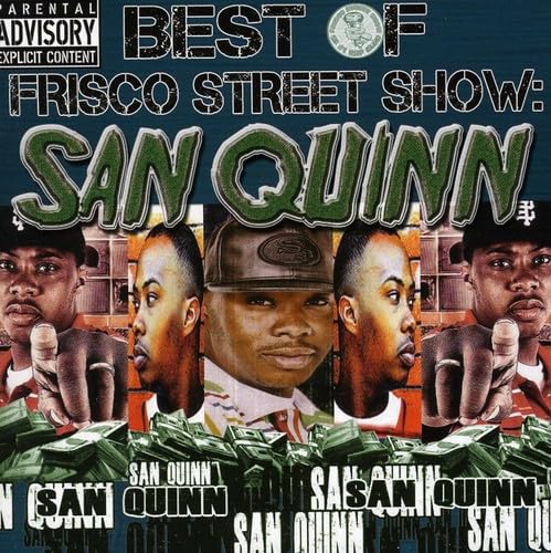 Best Of Frisco Street Show-San Quinn
