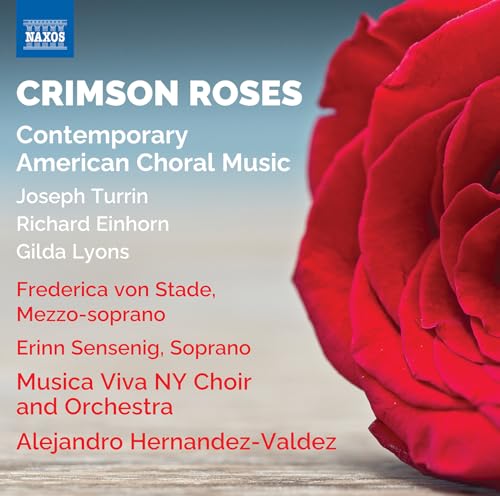 Crimson Roses; Contemporary American Cho Ral Music