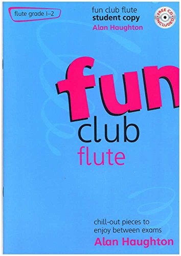 Alan Haughton: Fun Club Flute - Grade 1-2 (Student Copy). For Flauto