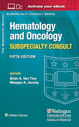 The Washington Manual Hematology And Oncology Subspecialty Consult: The Washington Manual Subspecialty Consult Series