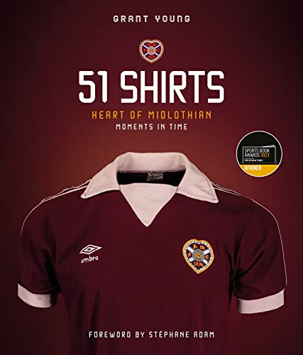 Heart Of Midlothian, 51 Shirts: Moments In Time