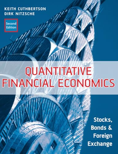 Quantitative Financial Economics: Stocks, Bonds And Foreign Exchange