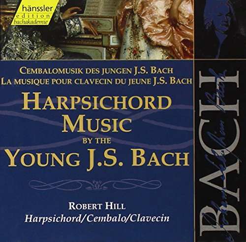 Harpsichord Music By The Young J. S. Bach
