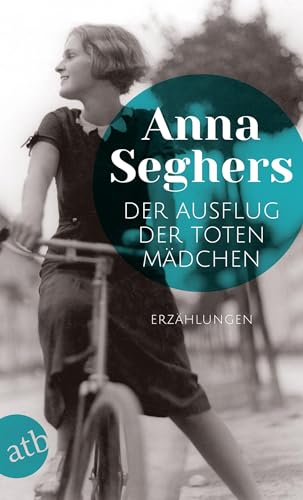 Der Ausflug Der Toten Mädchen: Und Andere Erzählungen