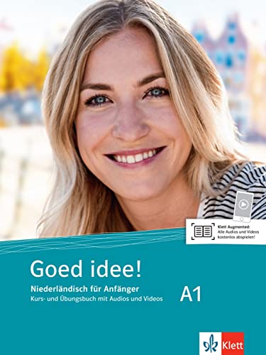 Goed Idee! A1. Kurs- Und Übungsbuch Mit Audios Und Videos: Niederländisch Für Anfänger. Kurs- Und Übungsbuch Mit Audios Und Videos