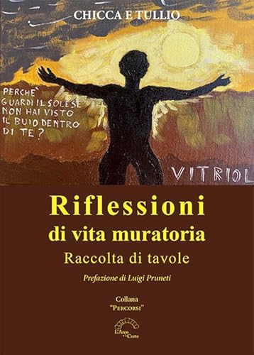 Riflessioni Di Vita Muratoria. Raccolta Di Tavole