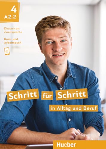 Schritt Für Schritt In Alltag Und Beruf 4: Deutsch Als Zweitsprache / Kursbuch + Arbeitsbuch