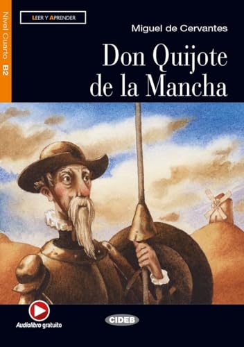 Don Quijote De La Mancha. Lektüre Mit Audio-Online: Spanische Lektüre Für Das 5., 6. Und 7. Lernjahr. Lektüre Mit Audio-Online