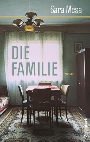 Die Familie: Roman