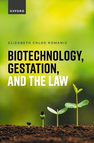 Biotechnology, Gestation, And The Law