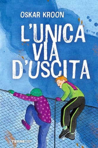 L'Unica Via D'Uscita