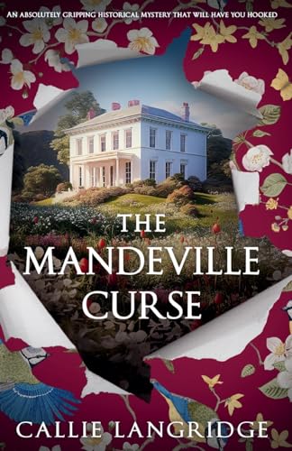 The Mandeville Curse: An Absolutely Gripping Historical Mystery That Will Have You Hooked: 4