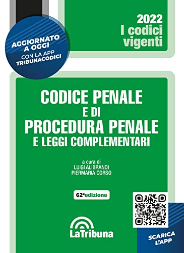 Codice Penale E Di Procedura Penale E Leggi Complementari. Con App Tribunacodici. 1/2022